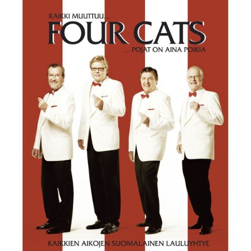Four Cats - (MM) Kaikki muuttuu   pojat on poikia - 2005