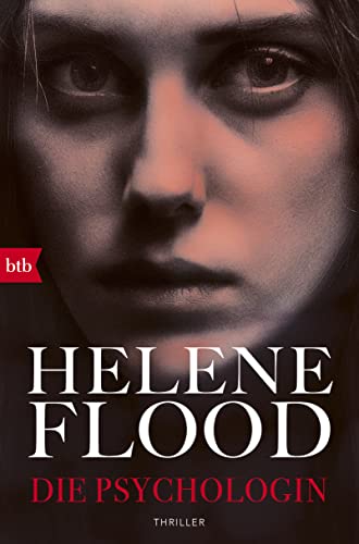 Cover: Flood, Helene  -  Die Psychologin: Thriller