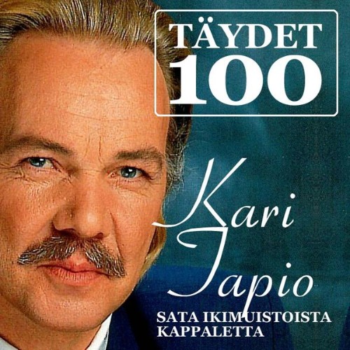 Kari Tapio - Täydet 100 - 2007
