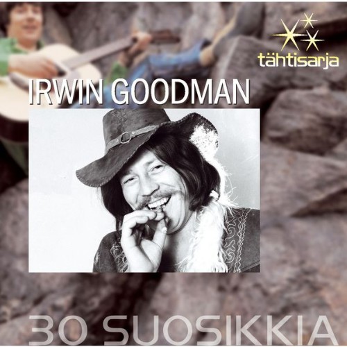 Irwin Goodman - Tähtisarja - 30 Suosikkia - 2008