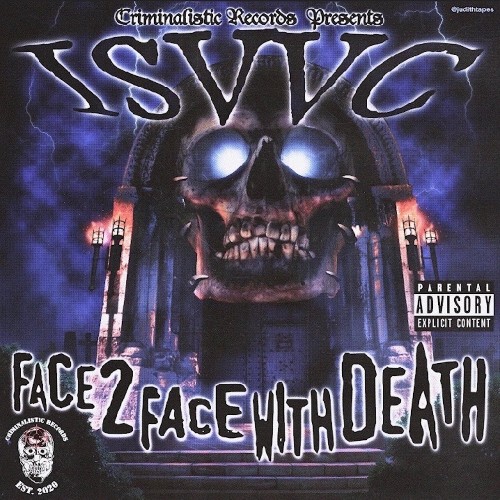 ISVVC - Face 2 Face With Death (2022)