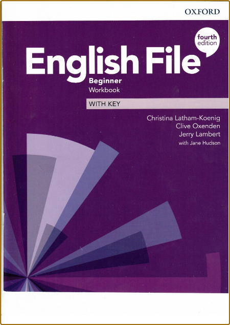 English File: 4th Edition Beginner. Workbook with Key (Paperback) -AnySam Лингвист...