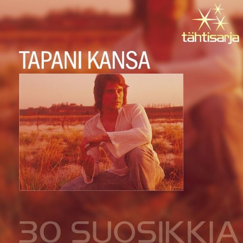 Tapani Kansa - Tähtisarja - 30 Suosikkia - 2008