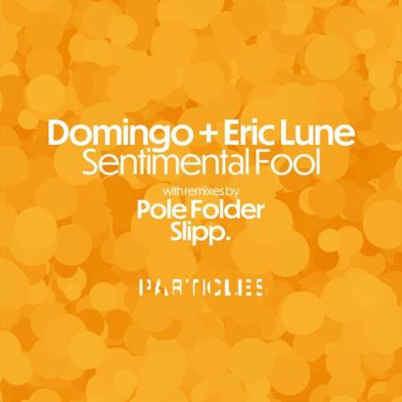 Domingo & Eric Lune - Sentimental Fool (2022)