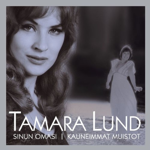 Tamara Lund - (MM) Sinun omasi - Kauneimmat muistot - 2005