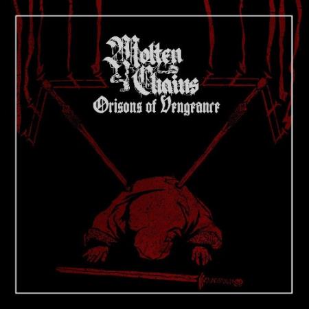 Molten Chains - Orisons of Vengeance (2022)