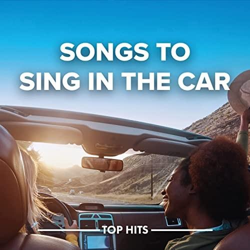 Songs To Sing In The Car 2022 (2022)