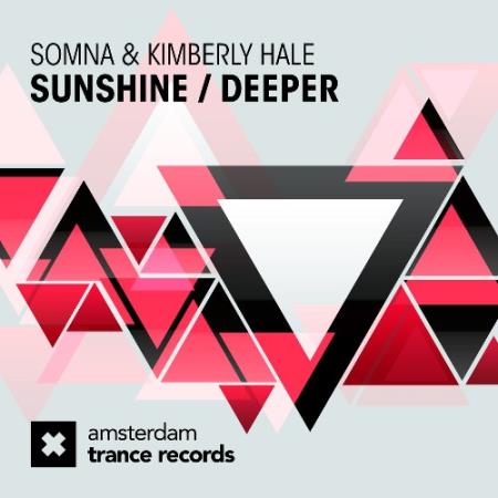 Somna & Kimberly Hale - Sunshine  /  Deeper (2022)