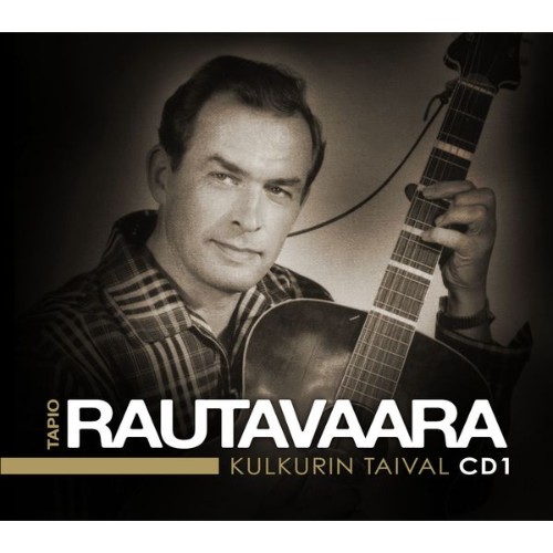 Tapio Rautavaara - Kulkurin taival - Kaikki levytykset 1946 - 1951 - 2008