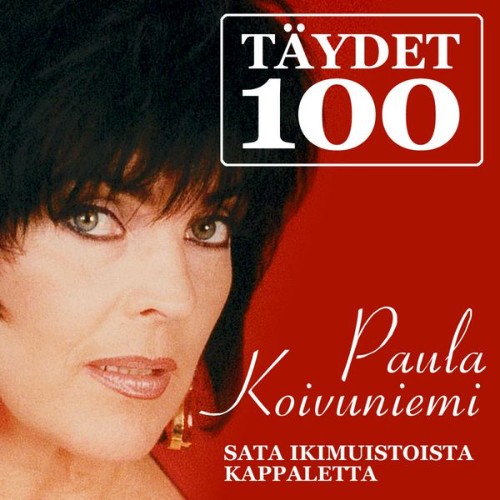 Paula Koivuniemi - Täydet 100 - 2008