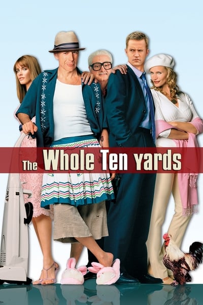 The Whole Ten Yards (2004) [1080p] [BluRay] [5 1]