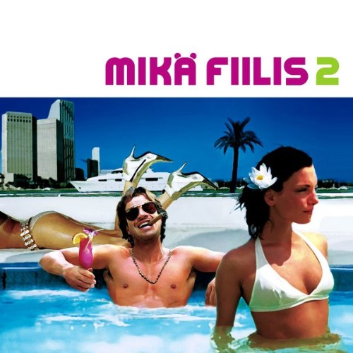 Mikä fiilis vol  2 - Mikä fiilis vol  2 - 2003