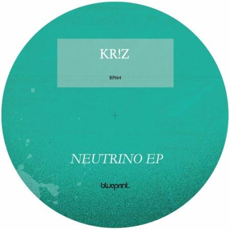 Kr!z - Neutrino EP (2022)