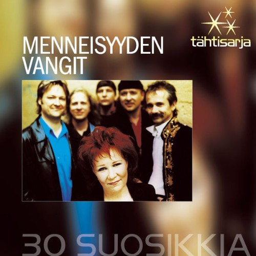 Menneisyyden vangit - Tähtisarja - 30 Suosikkia - 2008