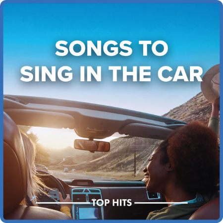 Various Artists - Songs To Sing In The Car 2022 (2022)
