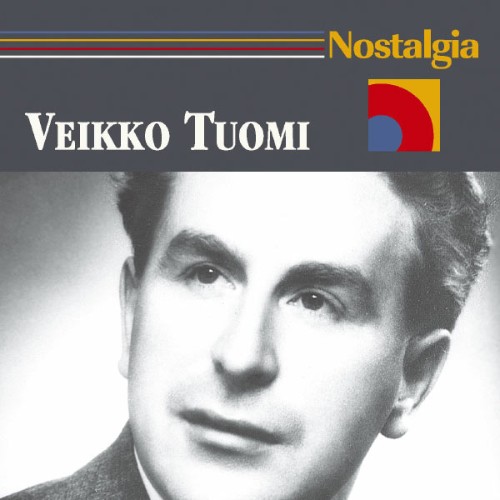 Veikko Tuomi - Nostalgia - 2005