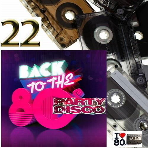 Back To 80s Party Disco Vol. 01-43 (2014-2018)