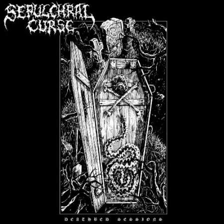 Sepulchral Curse - Deathbed Sessions (2022)