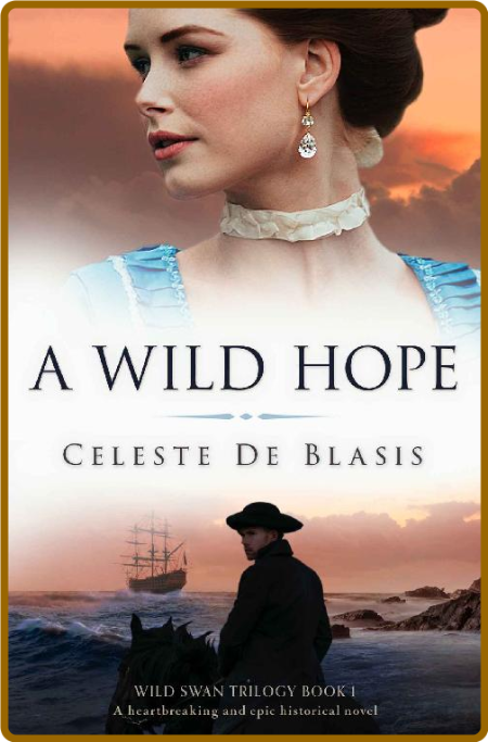 A Wild Hope -Celeste De Blasis