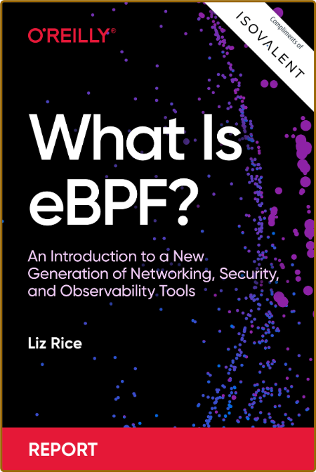 What Is eBPF? -Liz Rice