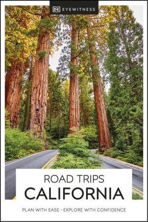 DK Eyewitness Road Trips: California (DK Eyewitness Travel Guide) (True PDF)