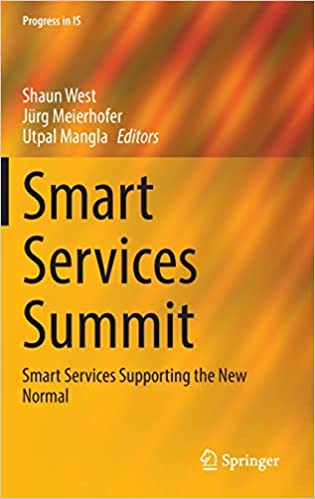 Smart Services Summit: Smart Services Supporting the New Normal (Progress in IS)