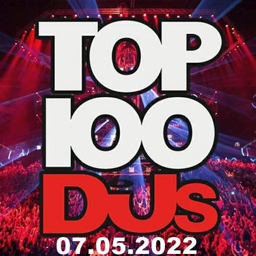 Top 100 DJs Chart 07.05.2022 (2022)