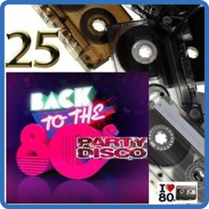 Back To 80's Party Disco Vol 25 (2015)