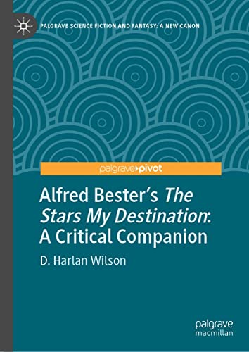 Alfred Bester's The Stars My Destination: A Critical Companion
