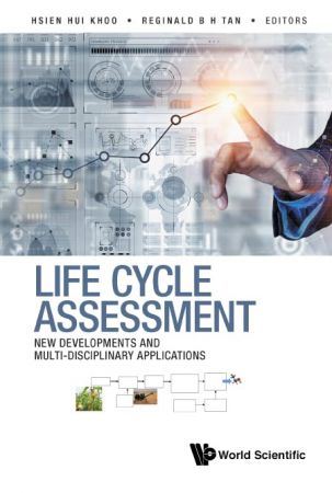 Life Cycle Assessment: New Developments And Multi disciplinary Applications