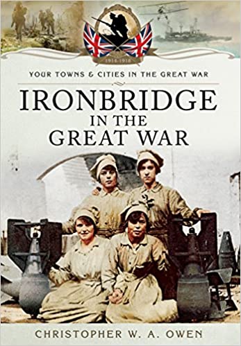 Ironbridge in the Great War