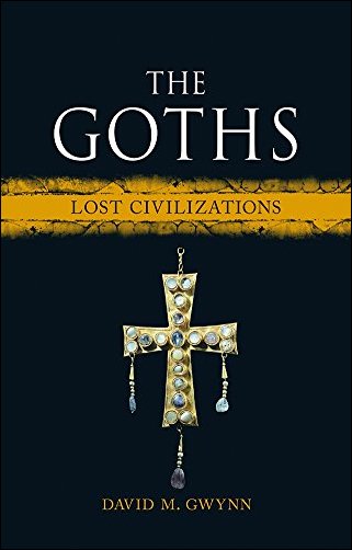 The Goths: Lost Civilizations (True EPUB)