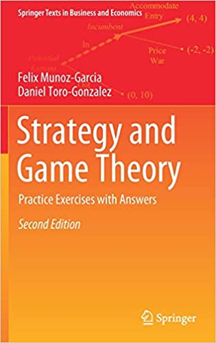 Strategy and Game Theory: Practice Exercises with Answers, 2nd Edition