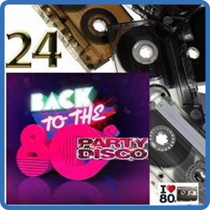 Back To 80's Party Disco Vol 24 (2015)