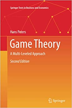 Game Theory: A Multi Leveled Approach, 2nd Edition