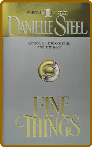 Fine Things -Danielle Steel