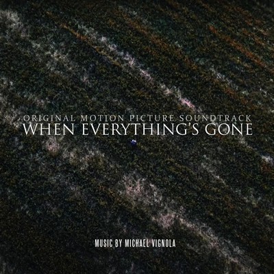When Everything's Gone Soundtrack