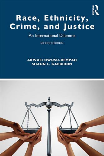 Race, Ethnicity, Crime, and Justice: An International Dilemma, 2nd Edition