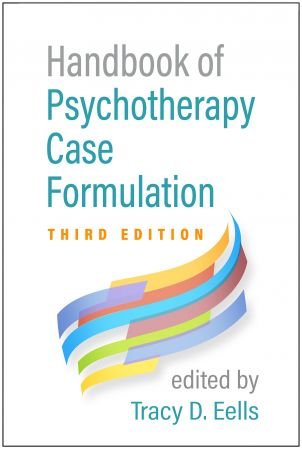 Handbook of Psychotherapy Case Formulation, 3rd Edition