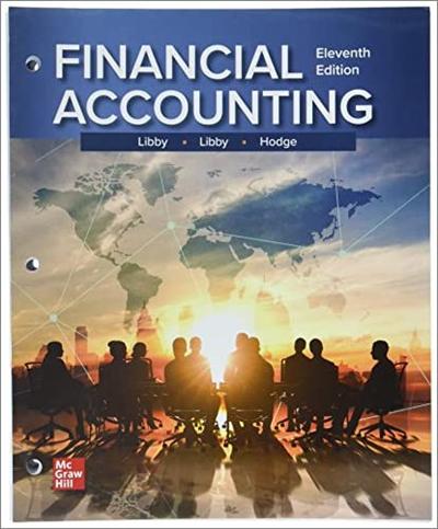 Financial Accounting, 11th Edition by Robert Libby, Patricia A. Libby, Frank Hodge