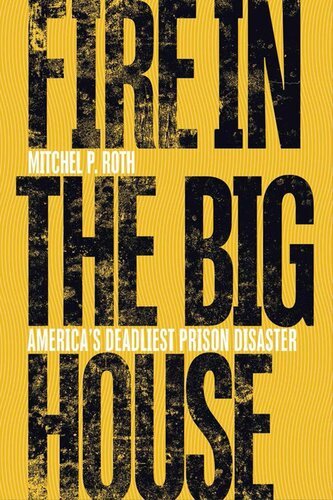 Fire in the Big House: America's Deadliest Prison Disaster