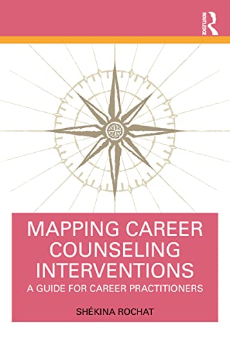 Mapping Career Counseling Interventions: A Guide for Career Practitioners