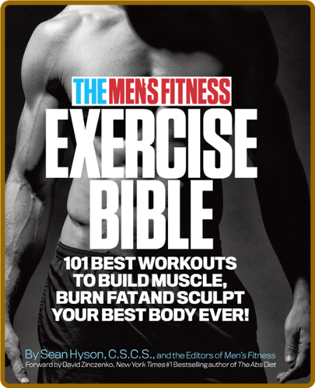 The Men's Fitness Exercise Bible -Sean Hyson
