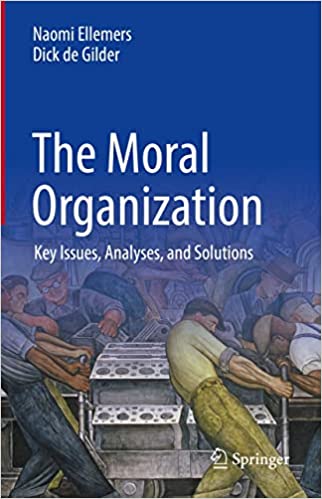 The Moral Organization: Key Issues, Analyses, and Solutions