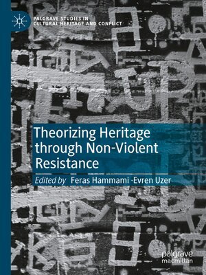 Theorizing Heritage through Non Violent Resistance
