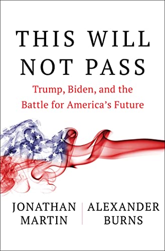 This Will Not Pass: Trump, Biden, and the Battle for America's Future (AZW3)