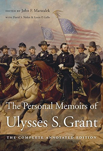 The Personal Memoirs of Ulysses S. Grant: The Complete Annotated Edition (PDF)
