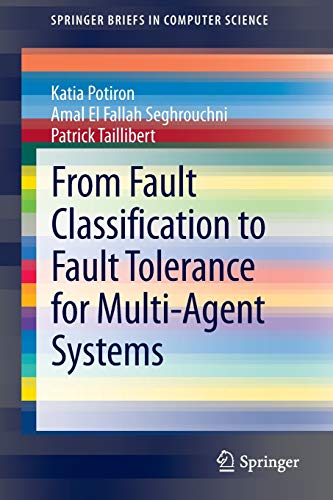 From Fault Classification to Fault Tolerance for Multi Agent Systems