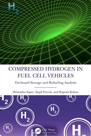 Compressed Hydrogen in Fuel Cell Vehicles: On board Storage and Refueling Analysis