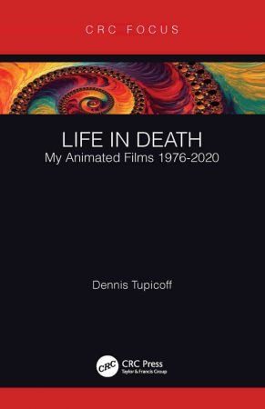 Life in Death My Animated Films 1976–2020